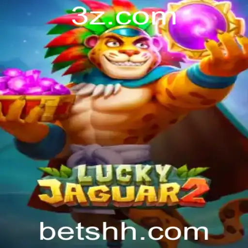 bet hh - Descubra o Fascinante Jogo Luckyjaguar2: Regras e Estratégias